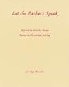 Let the Authors Speak: A Guide to Worthy Books Based on Historical Setting
