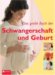 Das große Buch der Schwangerschaft und...