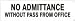 No Admittance Without Pass From Office [4X20 Vinyl Press On] - Sells As: 1 Each