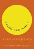 Being Generous: The Art of Right Living