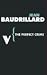 The Perfect Crime (Radical Thinkers Series 3) (Radical Thinkers)
