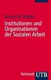 Institutionen und Organisationen der Sozialen Arbeit