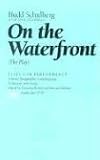Books : On the Waterfront: The Play (Plays for Performance)