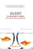 Silent Separations: Broken Hearts in Unbroken Relationships
