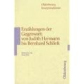 Erz�hlungen der Gegenwart: von Judith Hermann bis Bernhard Schlink