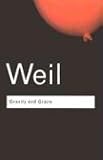 Gravity and Grace (Routledge Classics)