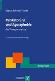 Panikstoerung und Agoraphobie: Ein Therapiemanual
