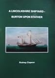 A Lincolnshire shipyard, Burton upon Stather