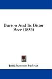 Burton And Its Bitter Beer (1853)