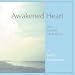 Awakened Heart: Two Guided Meditations