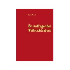 Ein aufregender Weihnachtsabend