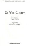 WE WILL GLORIFY - Twila Paris - Jack Schrader - Choral - Sheet Music