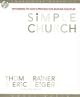 Simple Church: Returning to God's Process for Making Disciples
