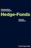 Hedge-Fonds: Chancen und Risiken