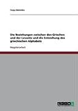 Produkt-Bild: Die Beziehungen zwischen den Griechen und der Levante und die Entstehung des griechischen Alphabets