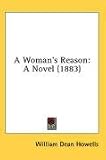 A Woman s Reason: A Novel (1883)