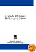 A Study Of Greek Philosophy (1891)