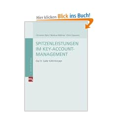 Spitzenleistungen im Key-Account-Management. Das St. Galler KAM-Konzept (mi-Fachverlage bei Redline)