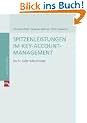 Spitzenleistungen im Key-Account-Management. Das St. Galler KAM-Konzept (mi-Fachverlage bei Redline)