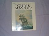 The marine paintings of Chris Mayger