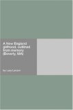 A New England girlhood, outlined from memory (Beverly, MA)