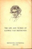 The life and works of Ludwig van Beethoven