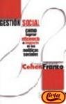 Gestion social. Como lograr la eficiencia e impacto en las politicas sociales? (Spanish Edition)