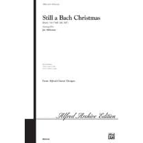 Alfred Publishing 00-11615 Still a Bach Christmas by 
