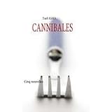 Cannibales - Cinq Nouvellespar Yael Assia
