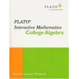 Click here to buy Plato Interactive Mathematics College Algebra 2006 (Plato Learning: Personal Academic... by  D. Patrick Kinney and Douglas F. Robertson.