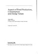 World review of nutrition and dietetics. vol.61 : Aspects of Food Production, Consumption and Energy Values