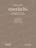 'Tierlich', Tierischer Blick auf Mensch & Kunst