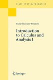 Introduction to Calculus and Analysis, Volume 1 (Classics in Mathematics)