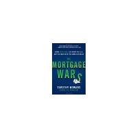 The Mortgage Wars: Inside Fannie Mae, Big-Money Politics, and the Collapse of the American Dream by Howard, Timothy [McGraw-Hill, 2013] (Hardcover) [ Hardcover ]