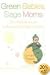 Green Babies, Sage Moms: The Ultimate Guide to Raising Your Organic Baby