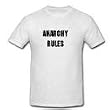 ANARCHY RULES - Heather Grey or White T-shirt