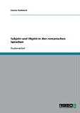 Subjekt und Objekt in den romanischen Sprachen