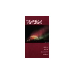 The Aurora Explained