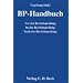 BP-Handbuch: Vor der Betriebspr�fung. In der Betriebspr�fung. Nach der Betriebspr�fung