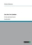 Das Star Trek Fandom (German Edition)