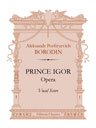 Prince Igor. Opera. Vocal score. Text in Russian, French and German