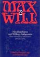 Max and Will: Max Beerbohm and William Rothenstein: Their Friendship and Letters, 1893-1945