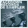 Facedown Records 06 Sampler