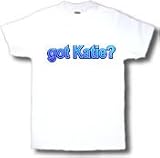got Katie? Adult T-Shirt