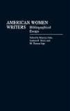 American women writers : bibliographical essays
