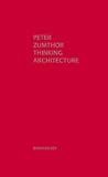 Thinking Architecture (Third Edition)
