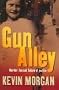 Gun Alley; Murder, Lies and Failure of Justice