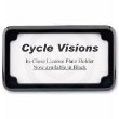 Cycle Visions Beveled License Plate Frame No Light BLK