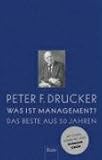 Was ist Management? Das Beste aus 50 Jahren Was ist Management? Das Beste aus 50 Jahren cover image
