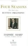Four Seasons: The Story of a Business Philosophy 1st (first) edition